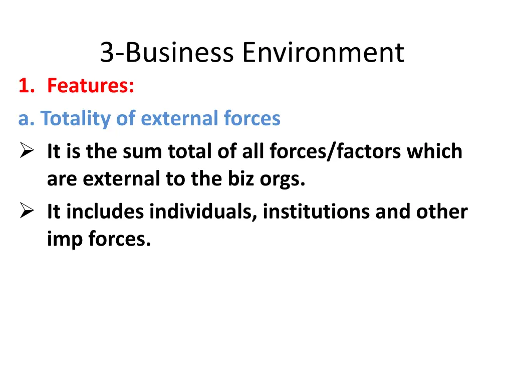 3 business environment 1 features a totality