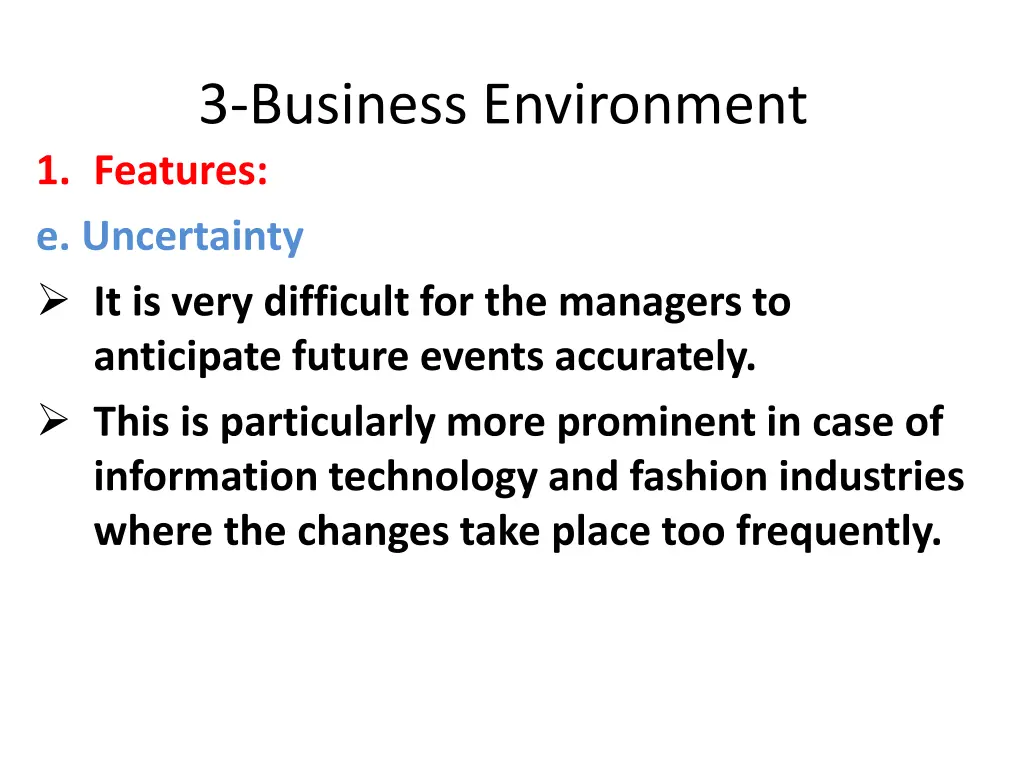 3 business environment 1 features e uncertainty