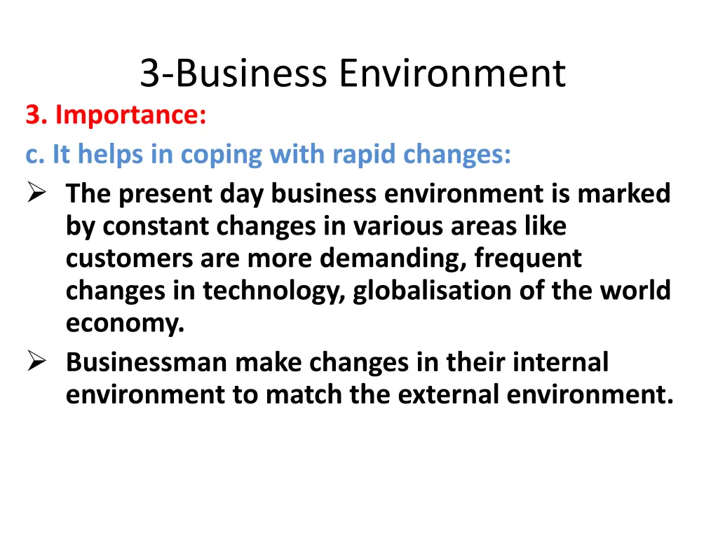 3 business environment 3 importance c it helps