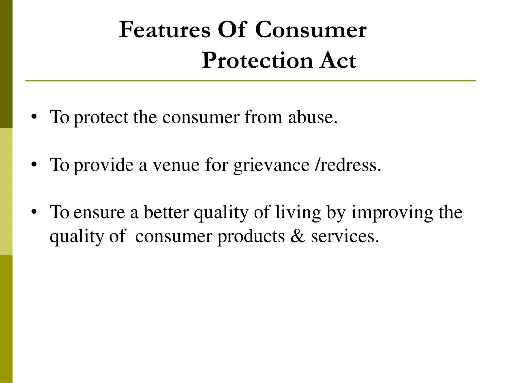 features of consumer protection act 1