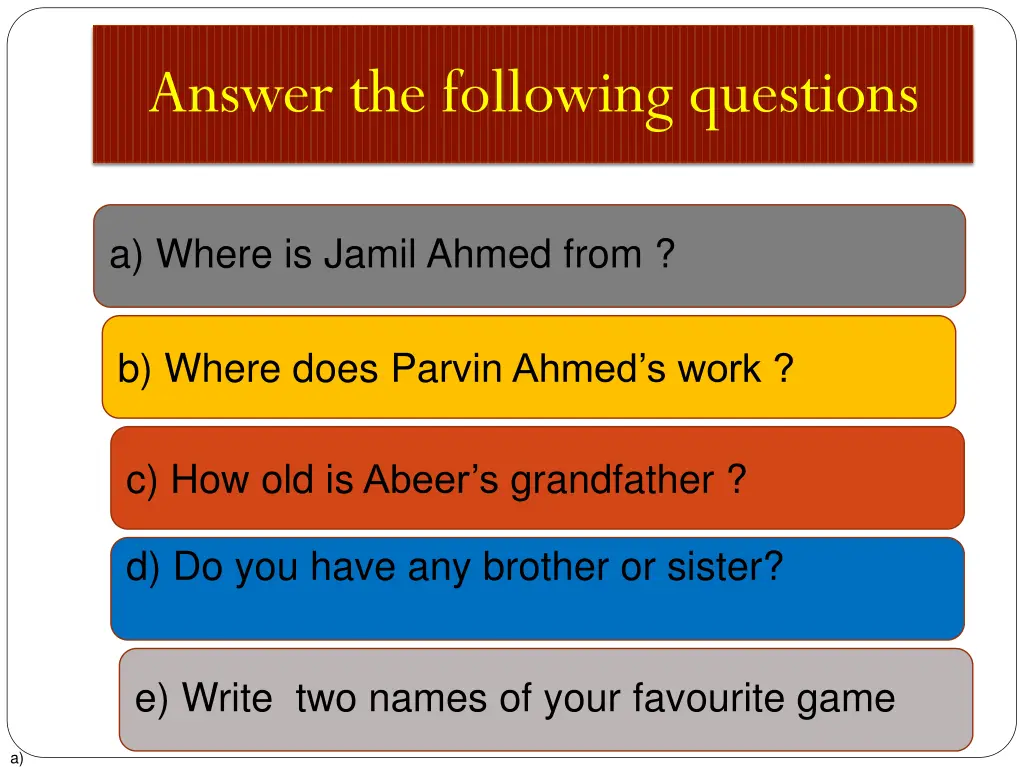 answer the following questions