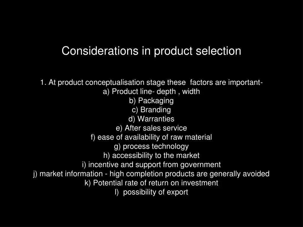 considerations in product selection