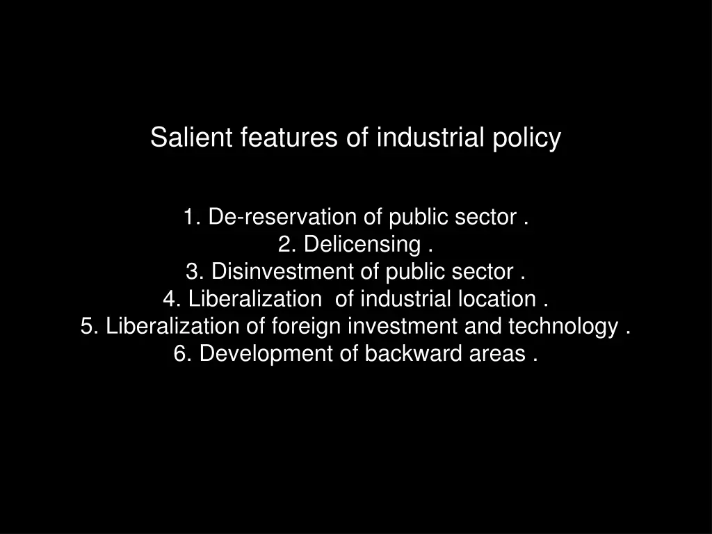 salient features of industrial policy