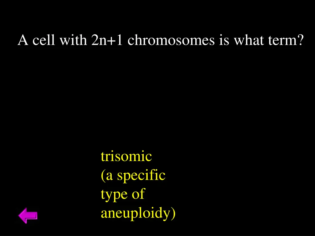 a cell with 2n 1 chromosomes is what term