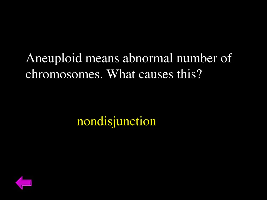 aneuploid means abnormal number of chromosomes