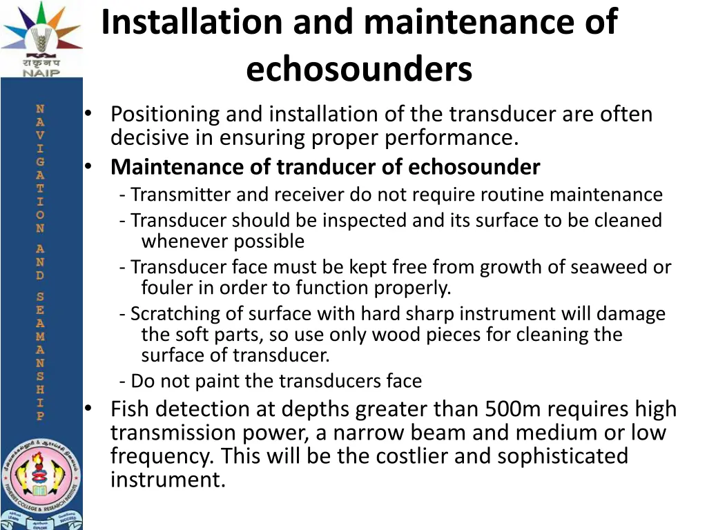 installation and maintenance of echosounders