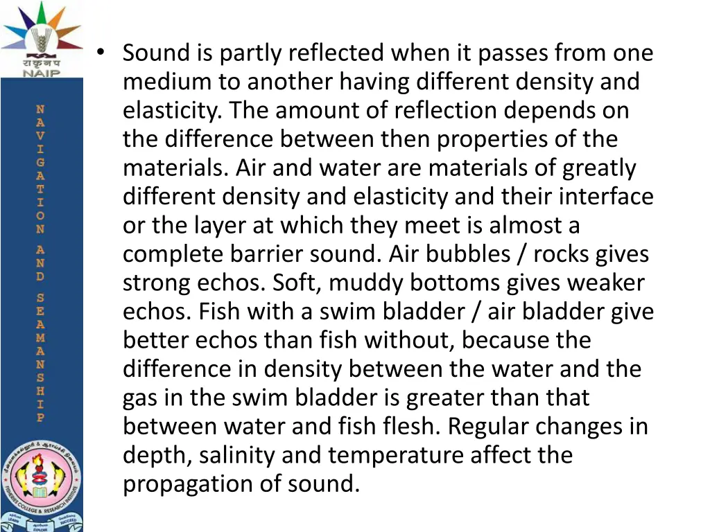 sound is partly reflected when it passes from