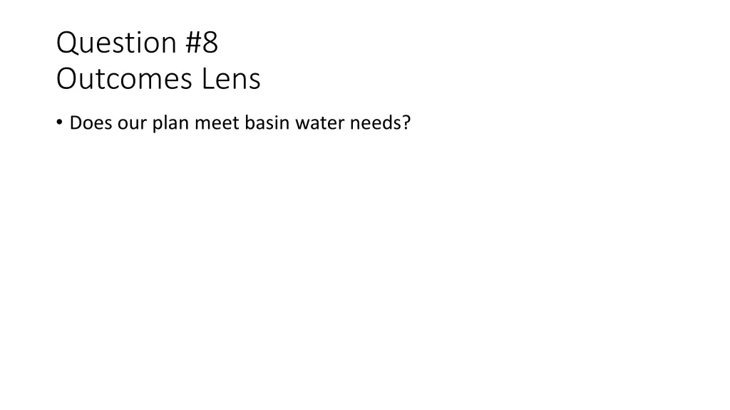 question 8 outcomes lens