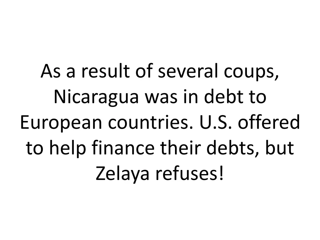 as a result of several coups nicaragua