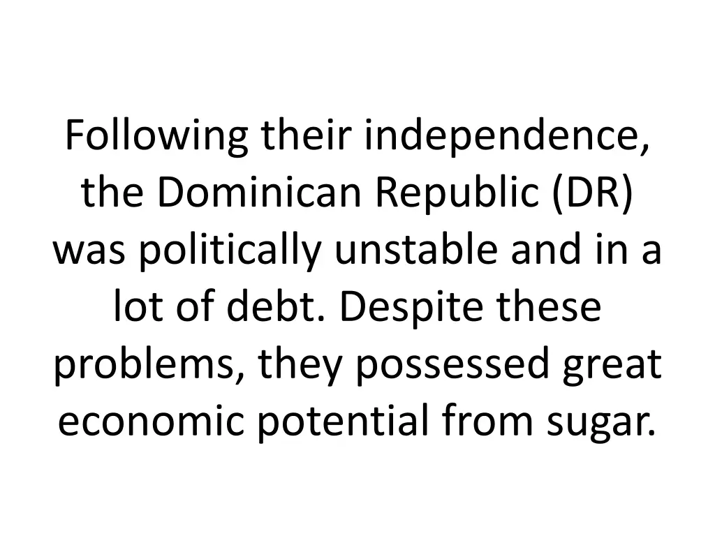 following their independence the dominican