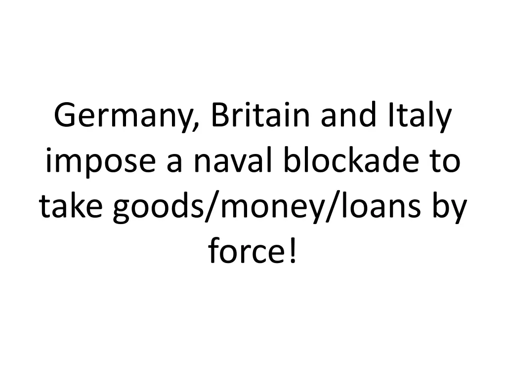 germany britain and italy impose a naval blockade