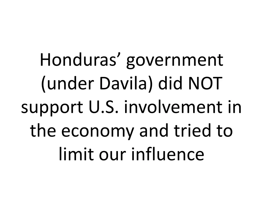 honduras government under davila did not support