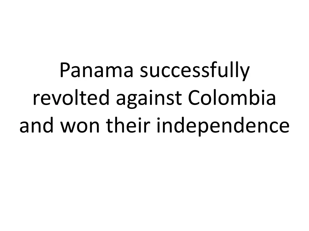 panama successfully revolted against colombia