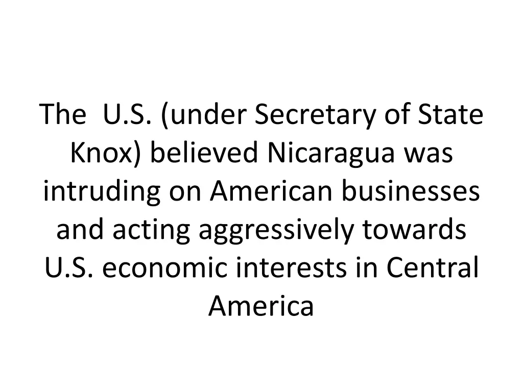 the u s under secretary of state knox believed