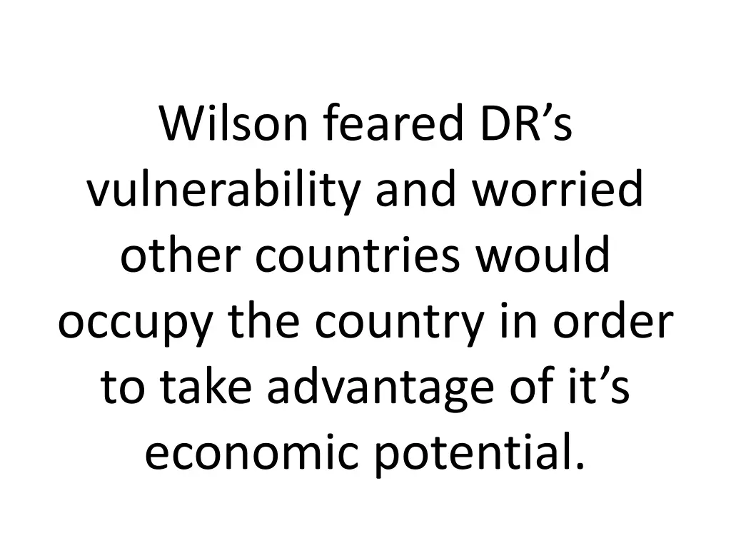 wilson feared dr s vulnerability and worried