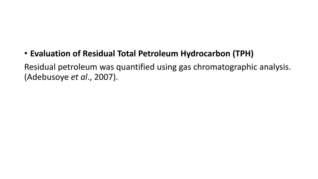 evaluation of residual total petroleum