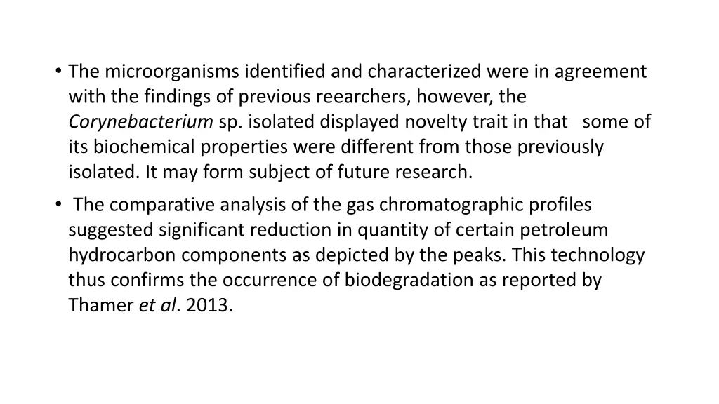 the microorganisms identified and characterized