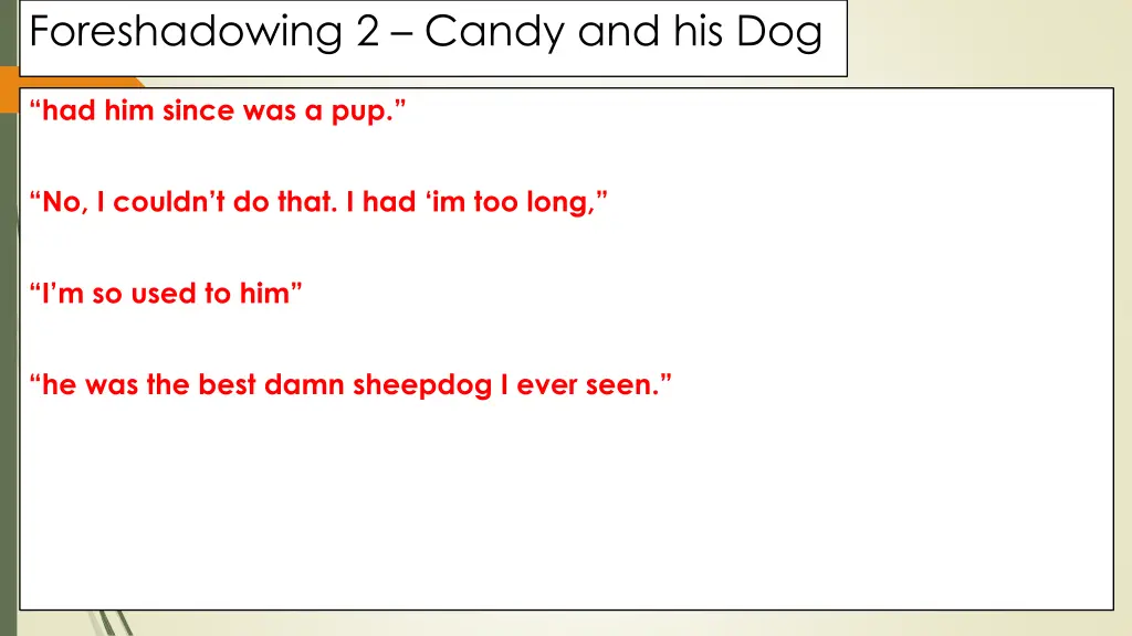 foreshadowing 2 candy and his dog