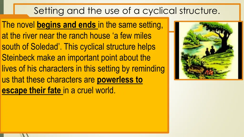 setting and the use of a cyclical structure