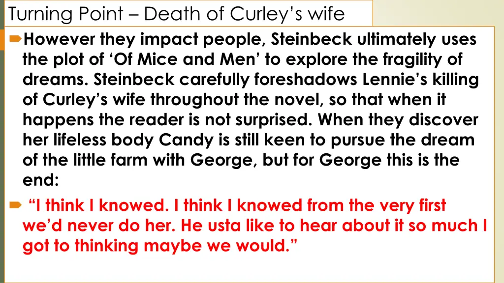 turning point death of curley s wife however they