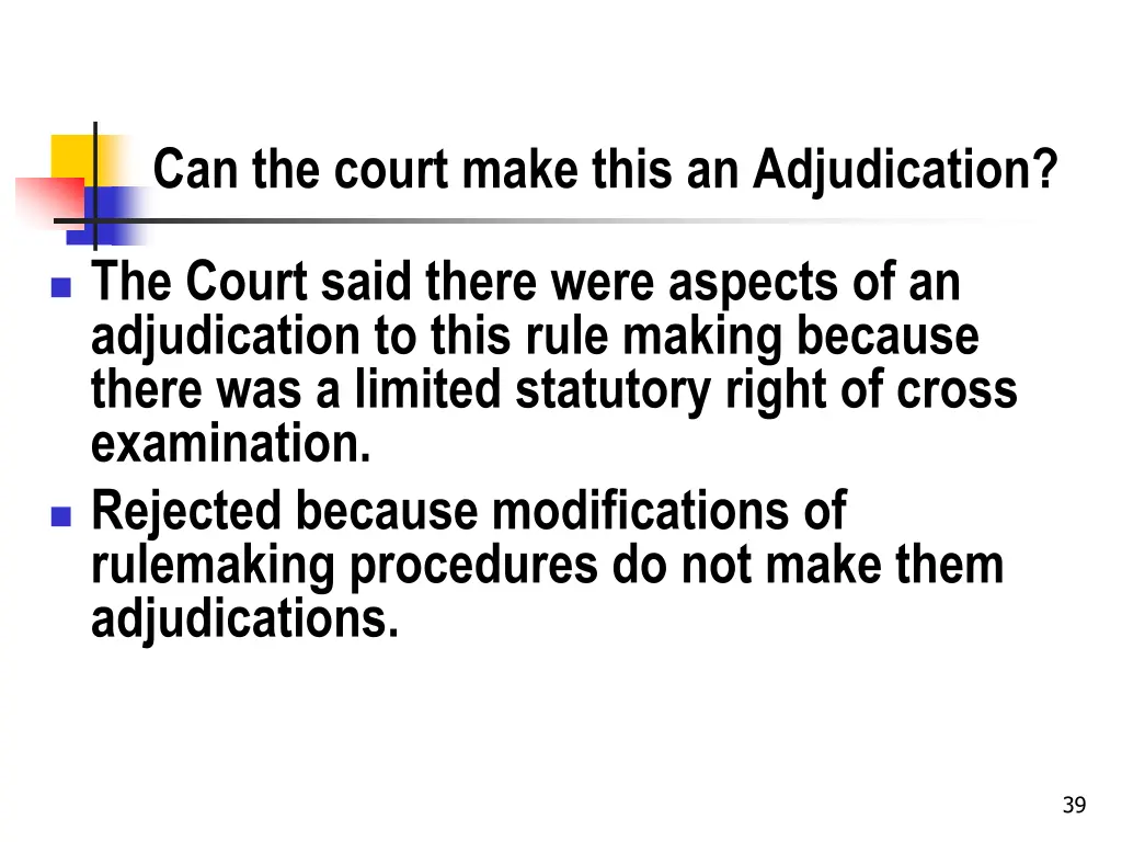 can the court make this an adjudication