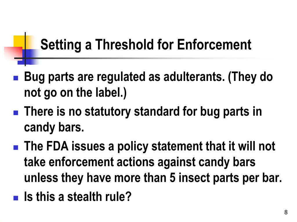 setting a threshold for enforcement