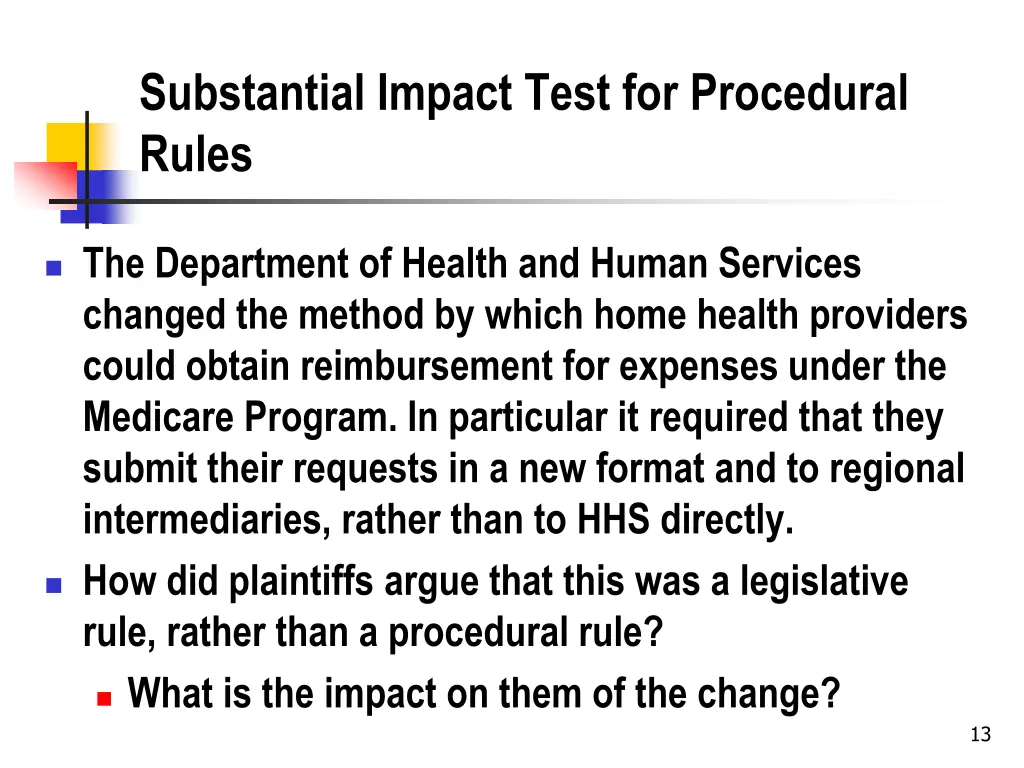 substantial impact test for procedural rules