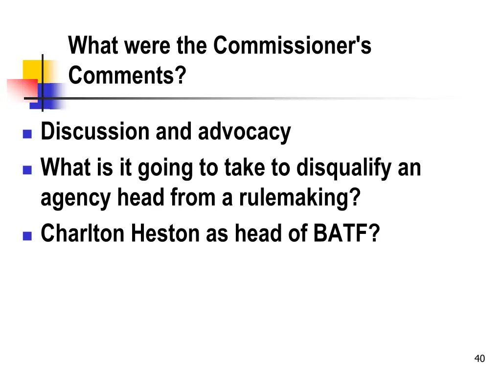 what were the commissioner s comments