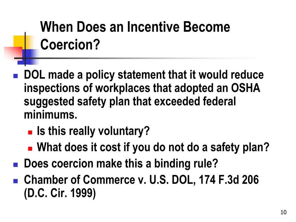 when does an incentive become coercion