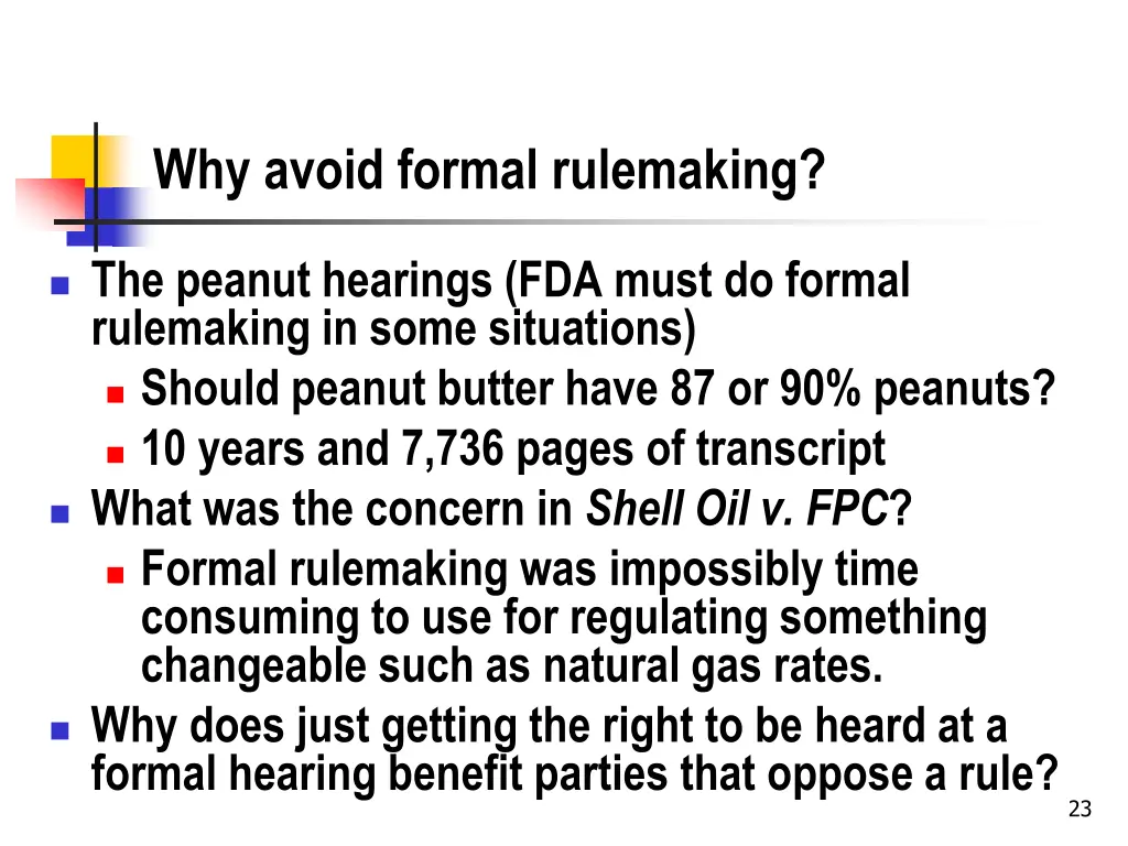 why avoid formal rulemaking