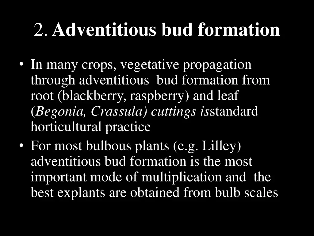 2 adventitious bud formation 1