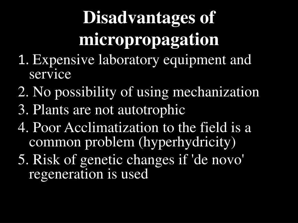 disadvantages of micropropagation 1 expensive