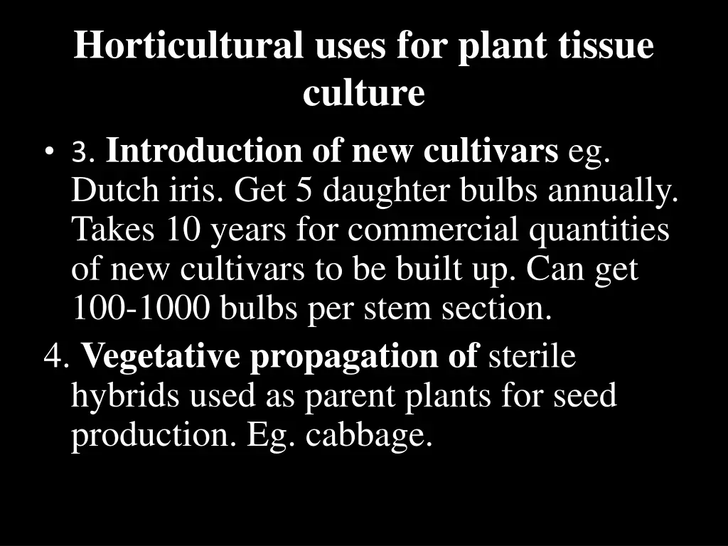 horticultural uses for plant tissue culture 2