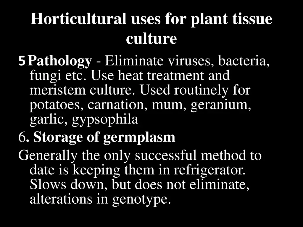 horticultural uses for plant tissue culture 3