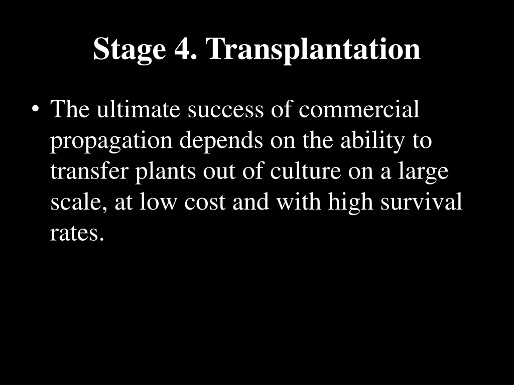 stage 4 transplantation