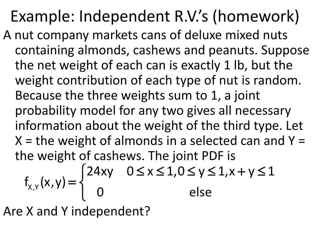 example independent r v s homework a nut company