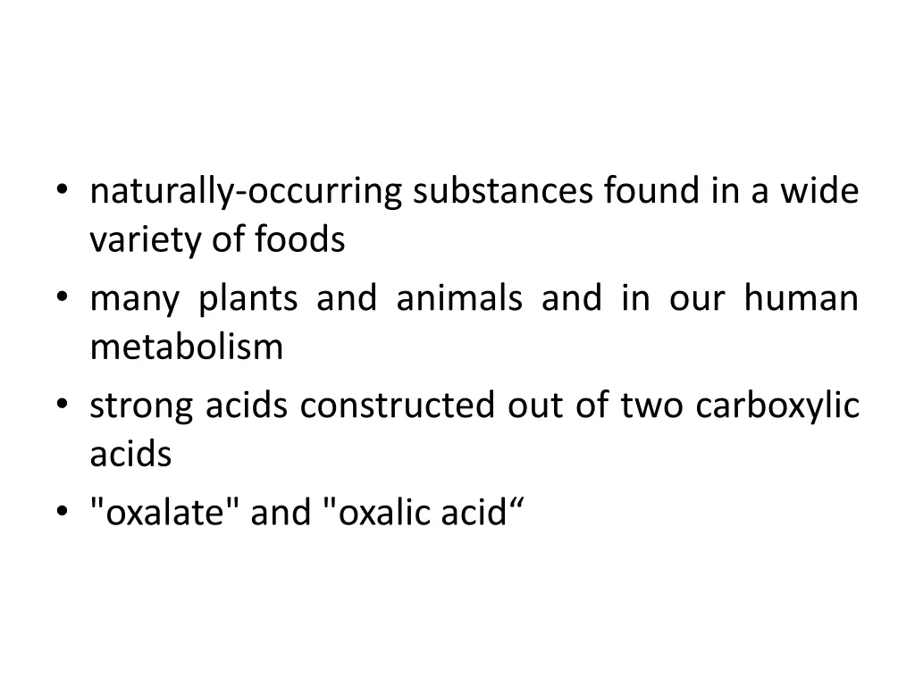 naturally occurring substances found in a wide