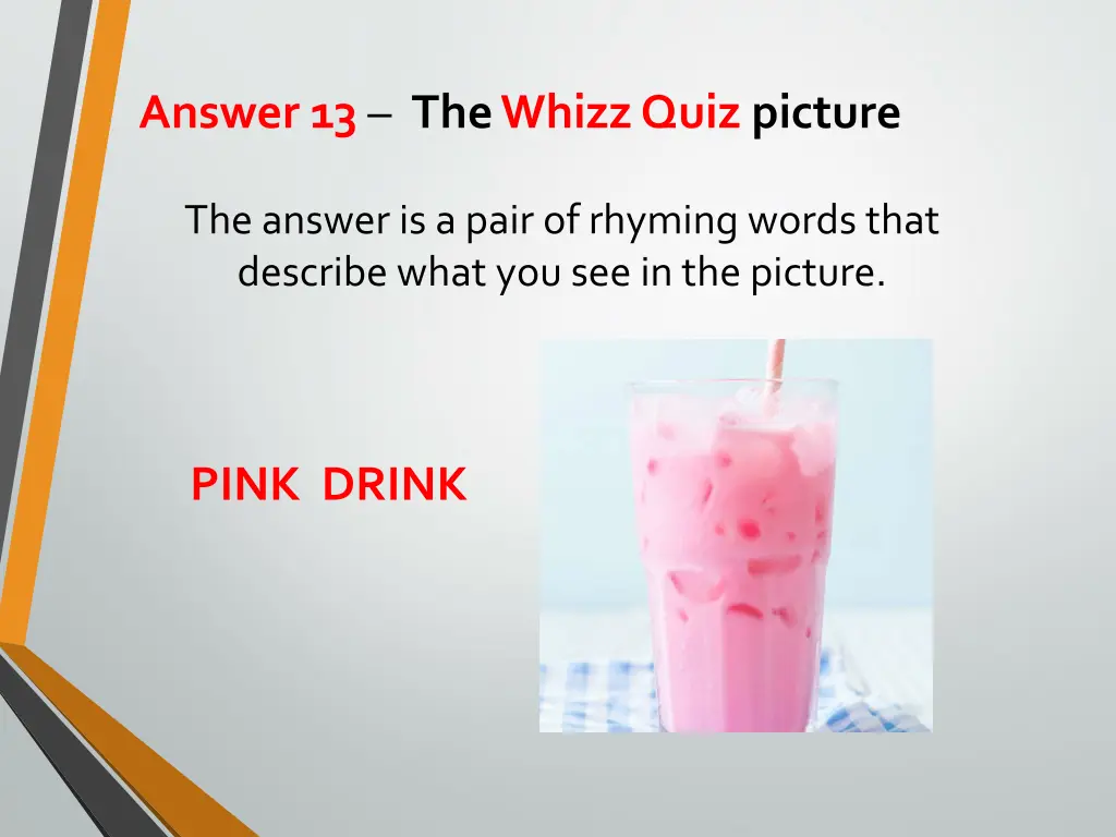 answer 13 the whizz quiz picture