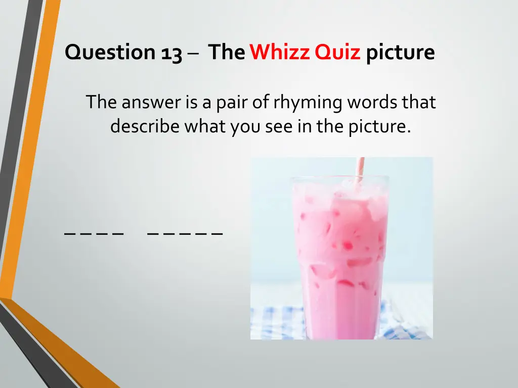 question 13 the whizz quiz picture