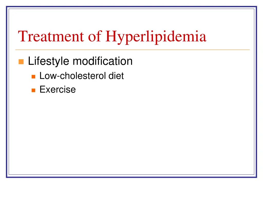 treatment of hyperlipidemia