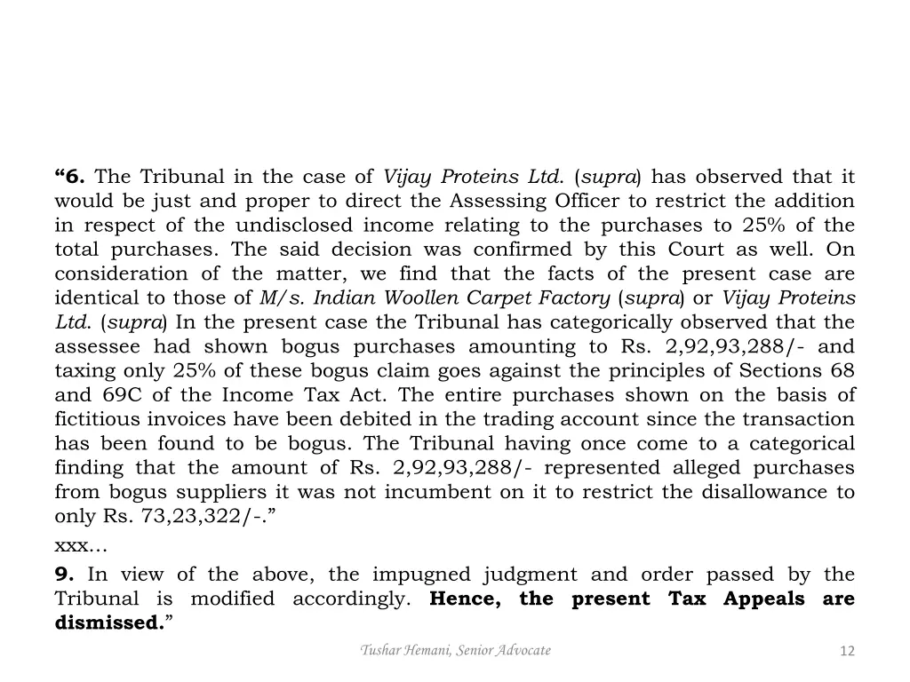 6 the tribunal in the case of vijay proteins