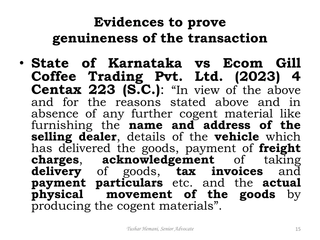 evidences to prove genuineness of the transaction