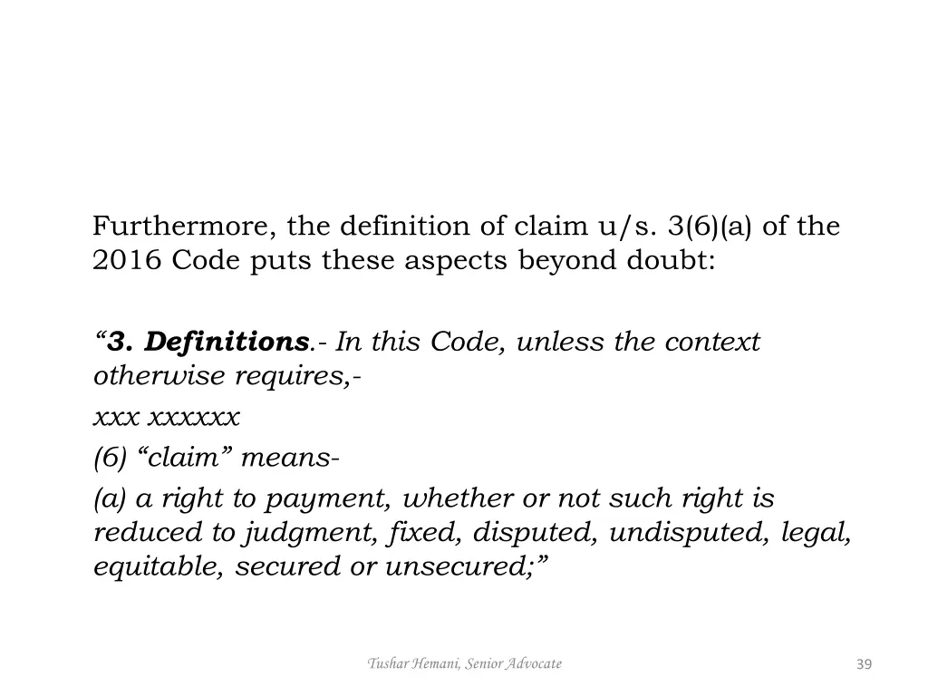 furthermore the definition of claim