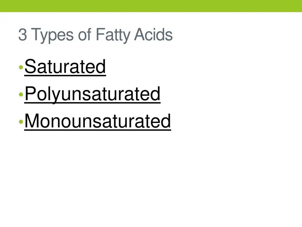 3 types of fatty acids