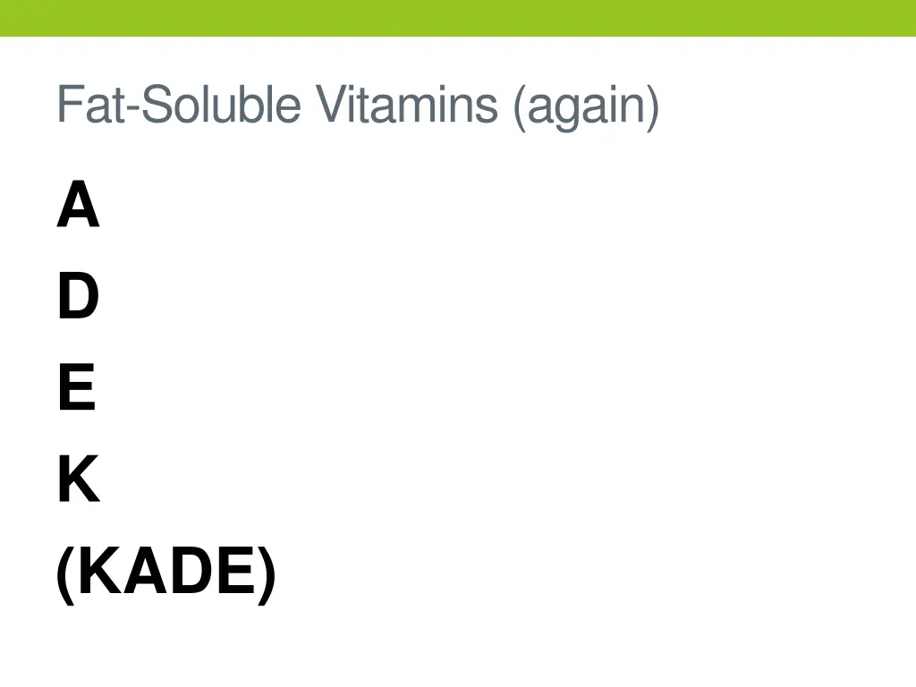 fat soluble vitamins again