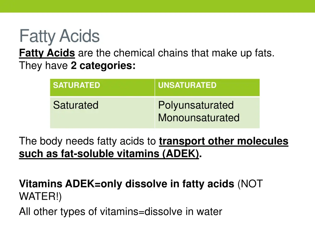 fatty acids fatty acids are the chemical chains