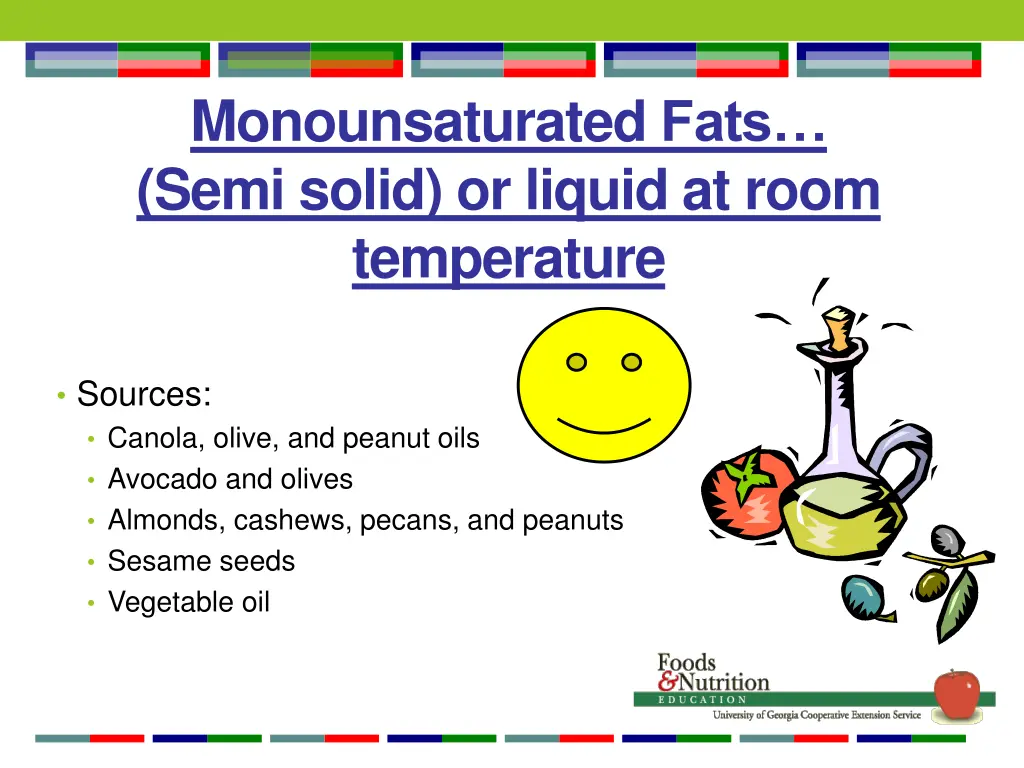 monounsaturated fats semi solid or liquid at room