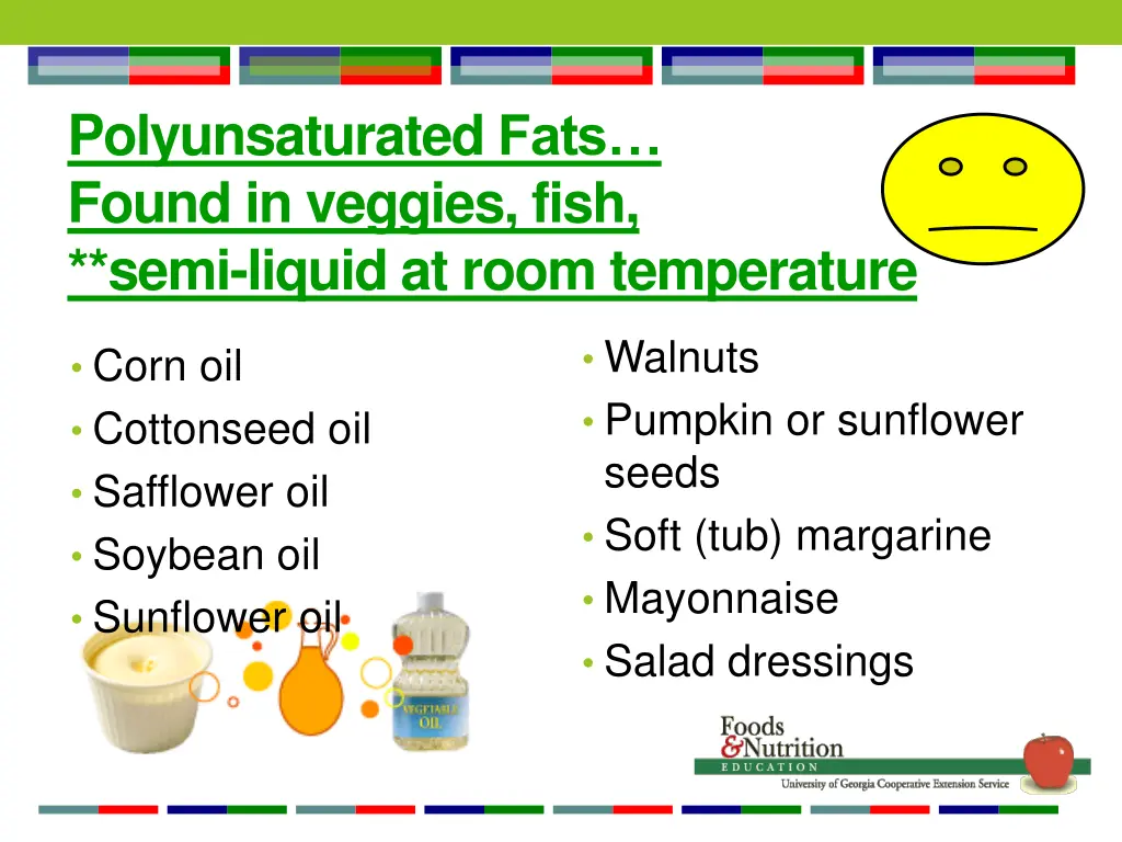 polyunsaturated fats found in veggies fish semi