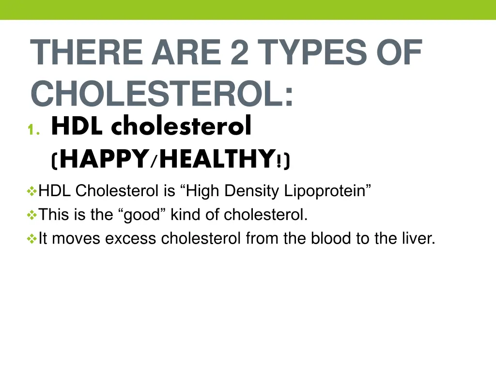 there are 2 types of cholesterol