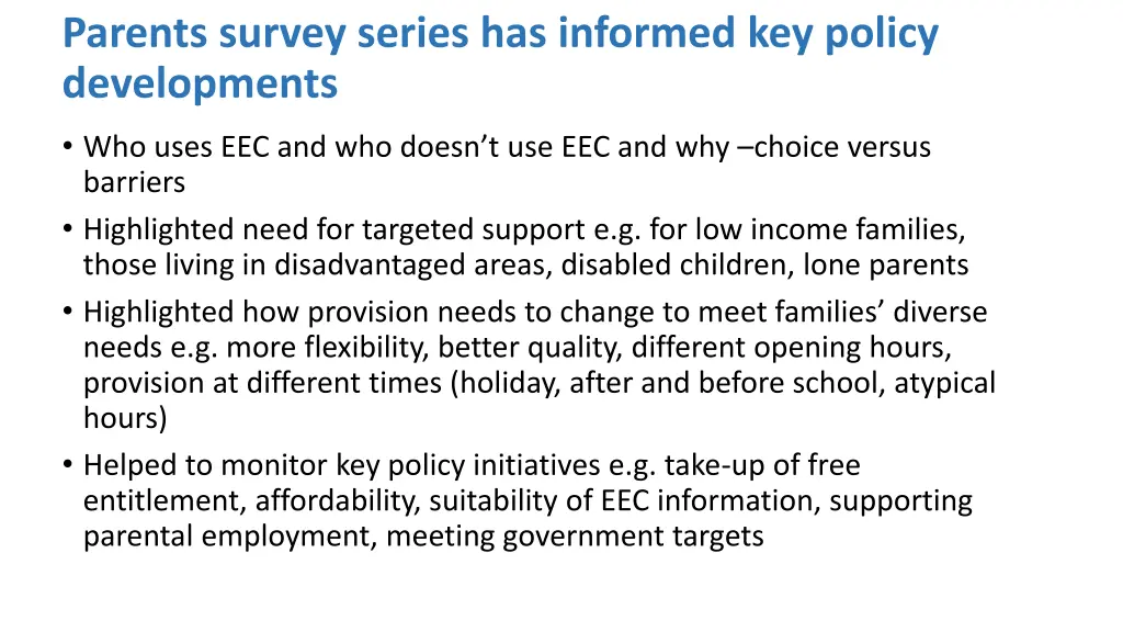 parents survey series has informed key policy